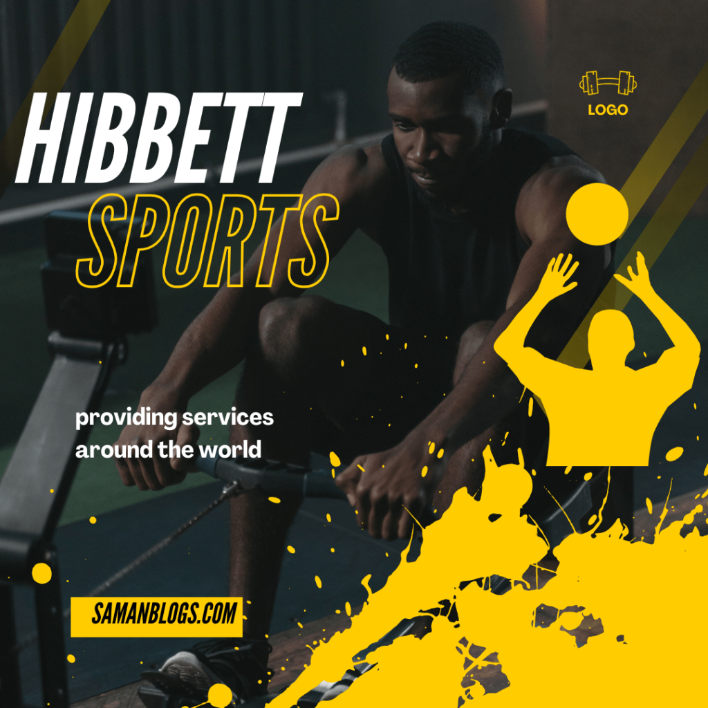 Hibbett Sports: A Comprehensive experience