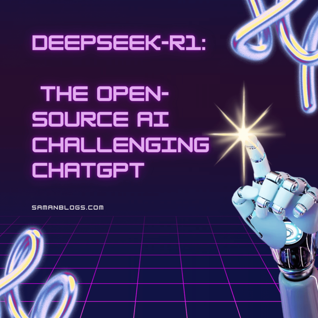 DeepSeek-R1: The Open-Source AI Challenging ChatGPT