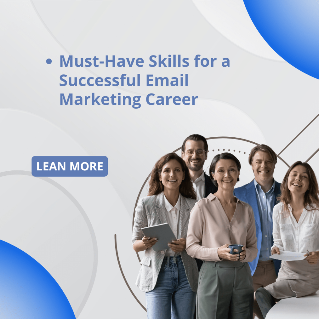  Must-Have Skills for a Successful Email Marketing Career